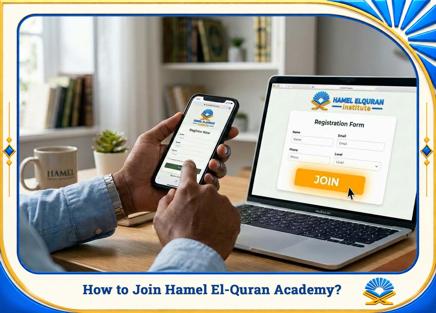 How to Join Hamel El-Quran Academy?